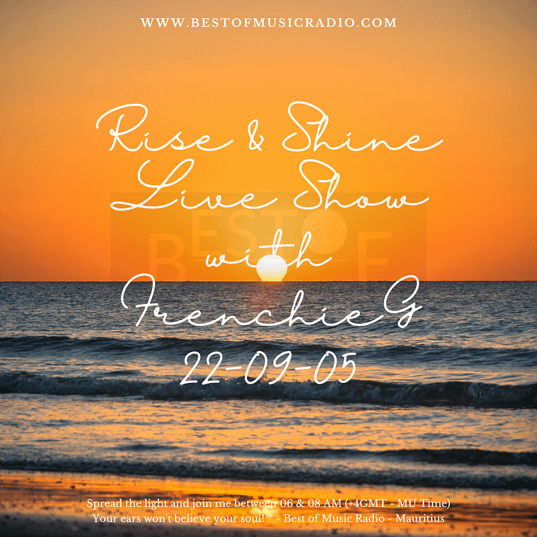 2022-09-05 - Rise & Shine Live Show Playlist