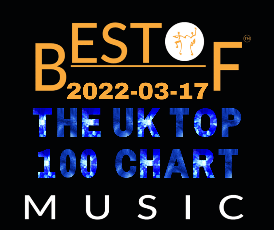 UK TOP 100 (UKT100) Singles Chart (2022-03-17)